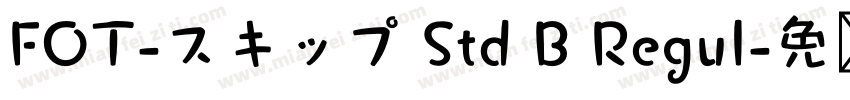 FOT-スキップ Std B Regul字体转换
